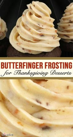 butterfingered frosting for thanksgiving desserts with text overlay that reads butterfingerer frosting for thanksgiving desserts