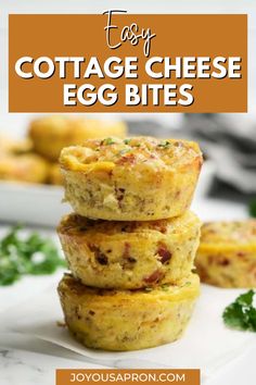 three egg muffins stacked on top of each other with text overlay that reads easy cottage cheese egg bites