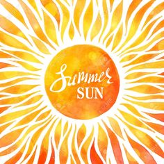 an orange and yellow watercolor background with the words summer sun on it's center