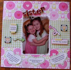 Sister - Scrapbook.com Sister Journal Ideas, Scrapbook Ideas Family Memories, Diary Ideas For Sister, Diy Gifts For Little Sister, Sister Presents, Scrapbook Ideas For Sister Birthday, Journal For Sister, Sibling Scrapbook Ideas, Scrapbook Ideas For Grandparents