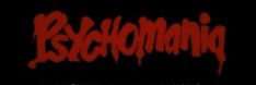 the logo for psychomania, an upcoming horror film that is currently in development