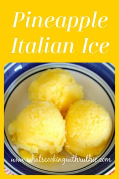 three pieces of pineapple italian ice on a blue and white plate with text overlay