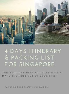 the words 4 days itinerary and packing list for singapore in front of a cityscape