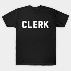 A clerk is an administrative support role typically found in various industries such as government, retail, legal, and healthcare. Clerks often work under the supervision of managers or supervisors, providing essential support that contributes to the overall productivity and organization of their workplace. -- Choose from our vast selection of Crewneck and V-Neck T-Shirts to match with your favorite design to make the perfect graphic T-Shirt. Pick your favorite: Classic, Boxy, Tri-Blend, V-Neck, V Neck T Shirt, Government, Graphic T Shirt, Overalls, Tshirt Designs, Men And Women, V Neck, For Men, T Shirts