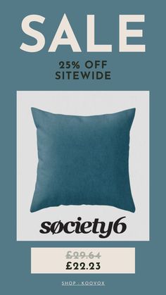 a blue pillow with the words sale 25 % off site side by side on it