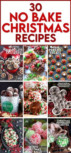 30 no bake christmas recipes that are easy to make and delicious for the whole family