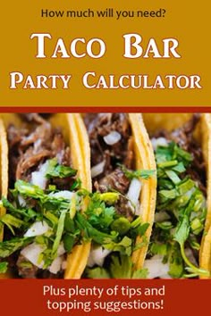 the cover of how much will you need? taco bar party calculator