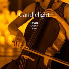 a woman holding a cello in her right hand and the words candlelight on it