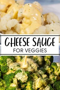 broccoli and cauliflower with cheese sauce for veggies