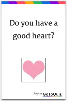 "Do you have a good heart?" My result: Your heart is 45% good! What Is My Eye Shape, This I Love, How Cold Hearted Are You Quiz, Are You In Love, Who Is The Owner Of My Heart, Quizes In English, Having A Crush Quotes, Best Friend Quizzes