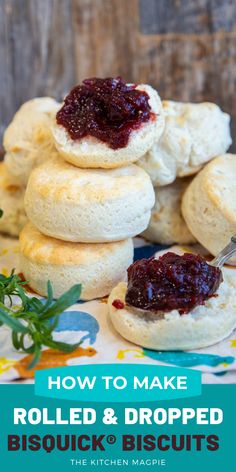 biscuits stacked on top of each other with the words how to make rolled and dropped biscuits