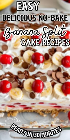 easy delicious no - bake banana split cake recipe with red cherries on top