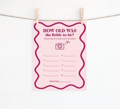 a pink poster hanging on a clothes line with the words how old was the bride to be?