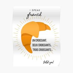 an orange croissant with the words i speak french poster