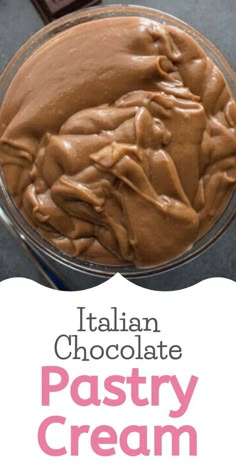 chocolate pastry cream in a glass bowl with text overlay that reads italian chocolate pastry cream