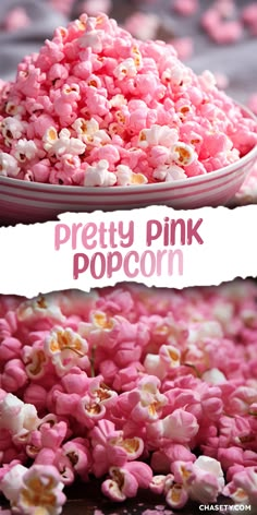 pink popcorn is in a bowl with the words pretty pink popcorn on top and below it