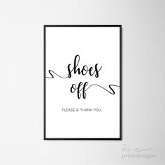 a black and white poster with the words shoes off please & thank you on it