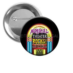 a button with the words musical theater rocks on it