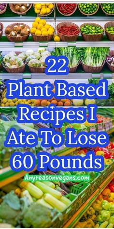 Lose 60 Pounds, Plant Based Diet Meals, Plant Based Diet Meal Plan, Smoothies Vegan, Plant Based Meal, Plant Based Recipes Easy, Plant Based Foods, Healthy Plant Based Recipes, Baking Soda Beauty Uses