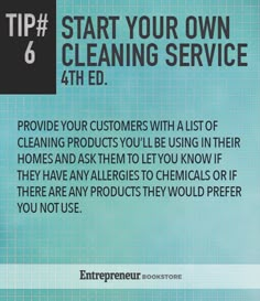 an advertisement with the words, tips to start your own cleaning service