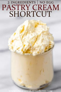 two ingredient no egg pastry cream shortcut in a glass jar with text overlay