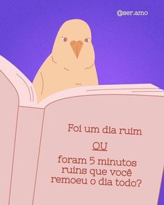 a bird sitting on top of an open book next to a purple background with the words, foi um dia rumm ou form 5 minutes runs que voce removee o dia tod?