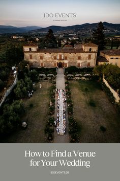 an aerial view of a wedding venue with the words how to find a venue for your wedding