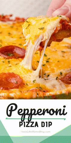 a person taking a slice of pepperoni pizza from a pan with the words peperoni pizza dip on it