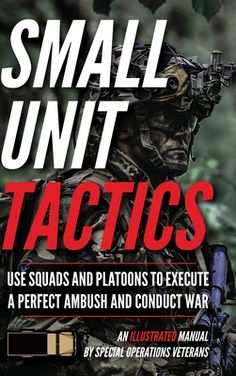 Small unit tactics is the art of using Soldiers in squads and platoons to conduct war. These tactics prioritize moving behind enemy lines with little to no footprint while maintaining tight security. Use tactics to destroy the enemy by executing a perfect ambush.Special operations veterans have written from their own experience with real-life examples, the step-by-step tactics that Soldiers must master. This manual explains in detail how to conduct a successful mission, from infiltration to ambu Behind Enemy Lines, Military Tactics, Survival Books, Most Popular Books, Visual Learners, Special Operations