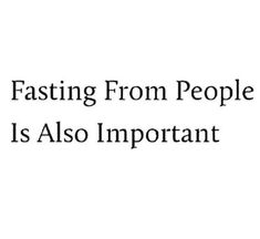 the words fasting from people is also important on a black and white background with text