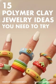 five different types of rings with the words polymer clay jewelry ideas you need to try