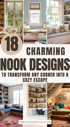 there are many bookshelves and couches in this room with the words charming nook designs to transform any corner into a cozy escape