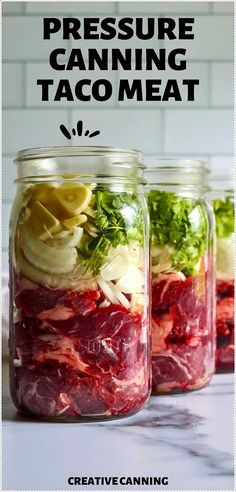 three mason jars filled with different types of food and the words pressure canning taco meat