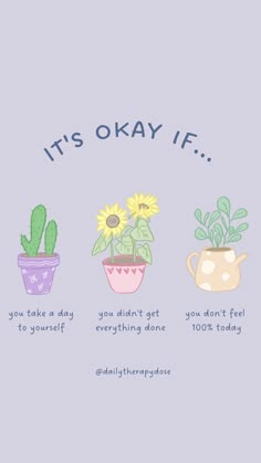 three potted plants with the words it's okay