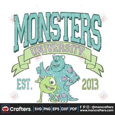 monsters university logo with the words monsters on it and an image of a green monster