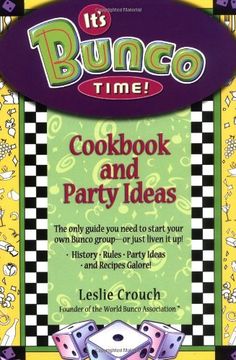 it's bunco time cookbook and party ideas