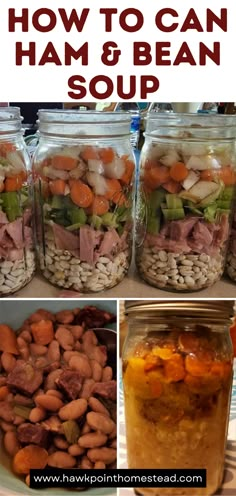 jars filled with food and labeled how to can ham and bean soup in them for lunch