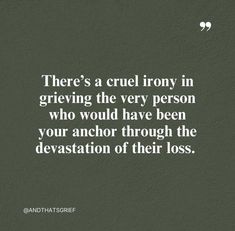 The Reality Of Loss, I Can Feel You Forgetting Me, Griefing Your Friend Quotes, Widow Quotes My Husband I Miss You, Unpredictable Life Quotes, Mom Died Quotes, I Miss My Dad, Miss My Dad