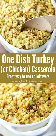 one dish turkey or chicken casserole great way to use leftovers