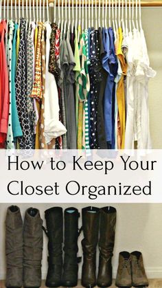 an organized closet with clothes and boots