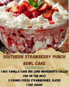 an advertisement for southern strawberry punch bowl cake, with information about the recipe and ingredients