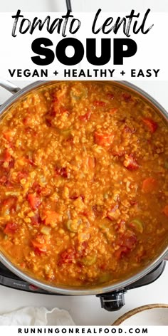 tomato lentil soup in a large pot with text overlay that reads tomato lentil soup vegan + healthy + easy