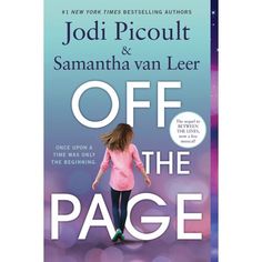 the book cover for off the page by jodi picoult and savannah van leer