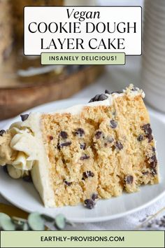 a slice of vegan cookie dough layer cake on a white plate with text overlay