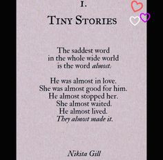 a poem written in black and white with the words, i tiny stories on it