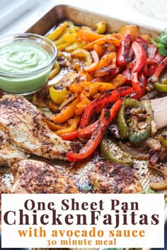 one sheet pan chicken fajitas with avocado sauce is the perfect meal