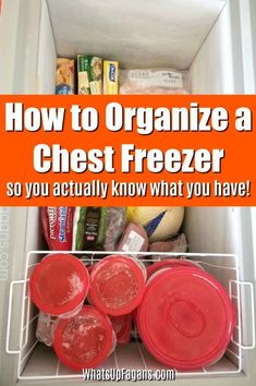 an open refrigerator filled with food and labeled how to organize a chest freezer so you actually know what you have