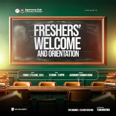 an advertisement for freshers'welcome and orientation on a blackboard in a classroom