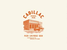 the logo for cadillac's pizza pub, with an image of a truck parked in front of it