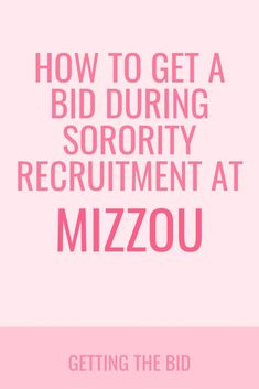 the text reads how to get a bid during sorority recrutment at auburn